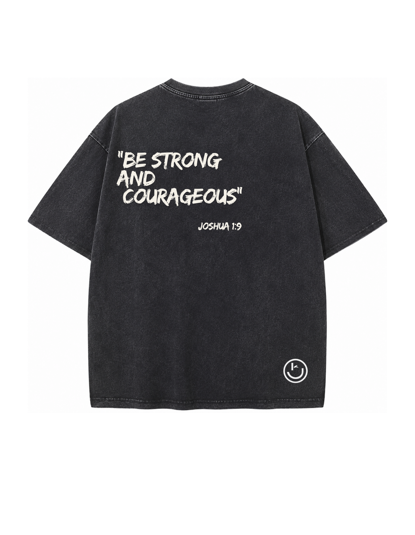 Be Strong And Courageous